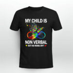 My Child Is Non Verbal But His Mama Aint Autism Mom 3 T Shirt