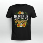 My Favorite People Call Me Granny Mothers Day 3 T Shirt