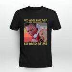 My Mom and Dad are Gonna Be So Mad at Me Matthew Lillard 4 T Shirt
