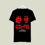 Mylene Jampanoi Morjana Alaoui Martyrs Un Film De Pascal Laugier 2 T Shirt