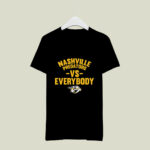 Nashville Predators vs Everybody 1 T Shirt