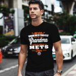 Never Underestimate A Grandma Who Is Also A Mets Fan 1 T Shirt
