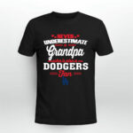 Never Underestimate A Grandpa Who Is Also A Dodgers Fan 3 T Shirt