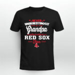 Never Underestimate A Grandpa Who Is Also A Red Sox Fan 3 T Shirt