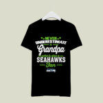 Never Underestimate A Grandpa Who Is Also A Seahawks Fan 4 T Shirt