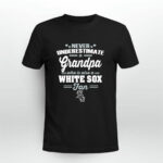 Never Underestimate A Grandpa Who Is Also A White Sox Fan 3 T Shirt