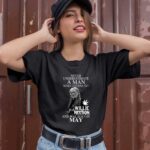 Never Underestimate A Man Who Listens To Willie Nelson And Was Born In May 1 T Shirt