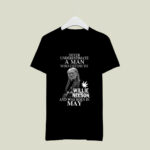 Never Underestimate A Man Who Listens To Willie Nelson And Was Born In May 4 T Shirt