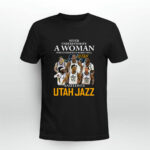 Never Underestimate A Woman Who Understands Basketball And Loves Utah Jazz 3 T Shirt