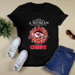 Never Underestimate A Woman Who Understands Football And Loves Chiefs 3 T Shirt