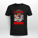 Never Underestimate A Woman Who Understands Football And Loves Cleveland Browns 2 T Shirt