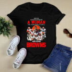 Never Underestimate A Woman Who Understands Football And Loves Cleveland Browns 3 T Shirt