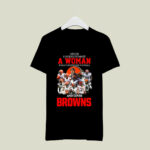 Never Underestimate A Woman Who Understands Football And Loves Cleveland Browns 4 T Shirt