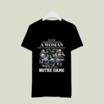 Never Underestimate A Woman Who Understands Football And Loves Notre Dame 1 T Shirt