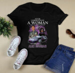 Never Underestimate A Woman Who Understands Nascar And Love Alex Bowman Signatures 0 T Shirt