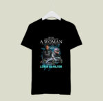 Never Underestimate A Woman Who Understands Nascar And Love Lewis Hamilton Signatures 1 T Shirt