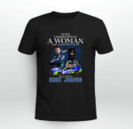Never Underestimate A Woman Who Understands Nascar And Loves Erik Jones Signature 1 T Shirt