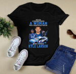 Never Underestimate A Woman Who Understands Nascar And Loves Kyle Larson 1 T Shirt