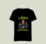 Never Underestimate A Woman Who Understands Nascar Kurt Busch 2 T Shirt