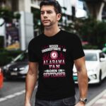 Never Underestimate An Alabama Fan Born In September 2 T Shirt