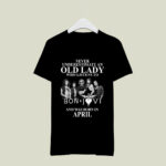 Never Underestimate An Old Lady Who Listens To Bon Jovi And Was Born In April 2 T Shirt