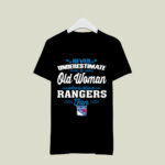 Never Underestimate An Old Woman Who Is Also A New York Rangers Fan 1 T Shirt