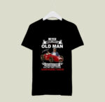 Never underestimate A old man who understands racing and loves Juan Manuel Fangio 1 T Shirt