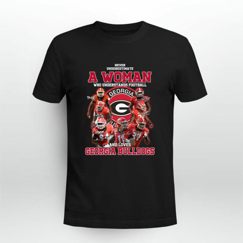 Never Underestimate A Woman Who Understand Football And Loves Bulldog 0 T Shirt