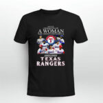 Never underestimate a woman who understands baseball and loves Texas 3 T Shirt