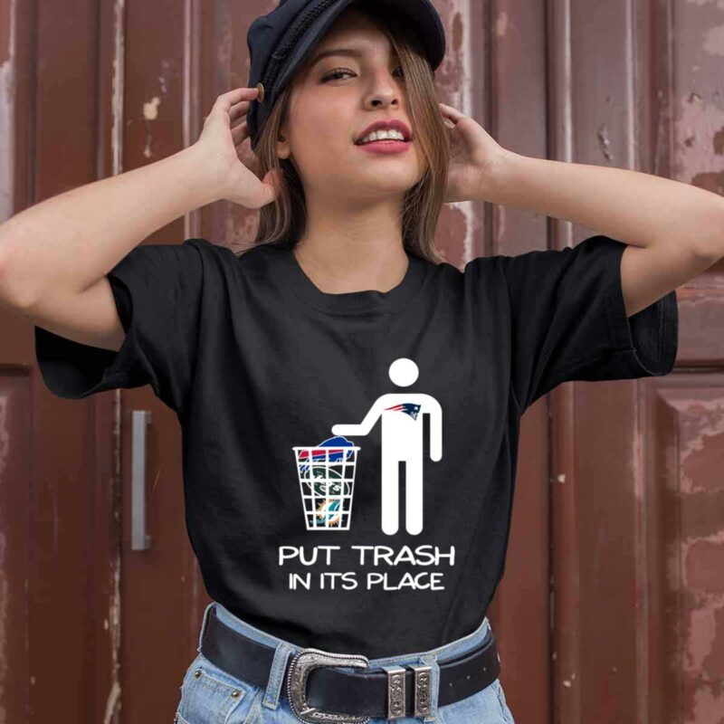 New England Patriots Put Trash In Its Place Funny 0 T Shirt