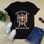 New Orleans Saints Stand for the flag kneel for the cross 2 T Shirt