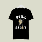 New Orleans Saints Still salty 3 T Shirt