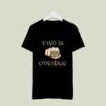 New Orleans Saints Two is Overdue 2 T Shirt