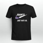 New York Giants just hate us 3 T Shirt