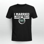 New York Jets I Married Into This 4 T Shirt
