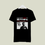 Nipsey Hussle Respect Him 2 T Shirt