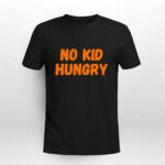 No Kid Hungry Orange 2 T Shirt