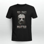 No Lives Matter Jason 3 T Shirt