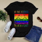 No One Deserves to Live in a Closet funny 3 T Shirt