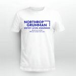 Northrop Grumman entry level engineer morals are cool but 90k year sounds a lot cooler 4 T Shirt