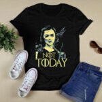 Not Today Game of Throne Arya Stark 2 T Shirt