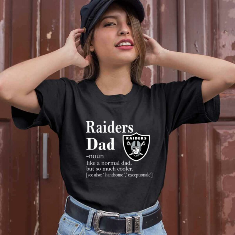 Oakland Raiders Like A Normal Dad But So Much Cooler 0 T Shirt
