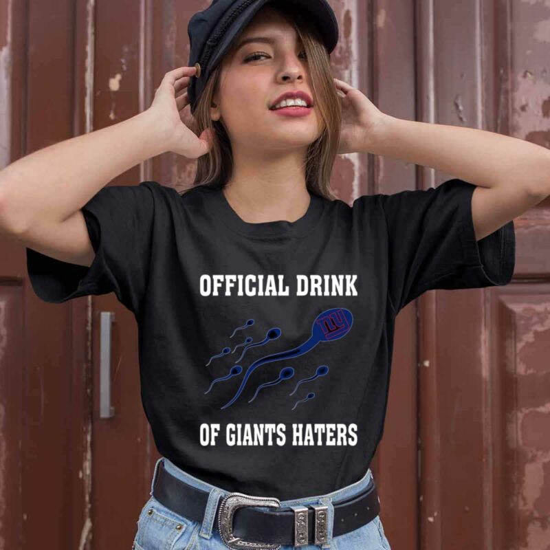 Official Drink Of New York Giants Haters 0 T Shirt