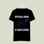 Official Drink Of New York Giants Haters 4 T Shirt