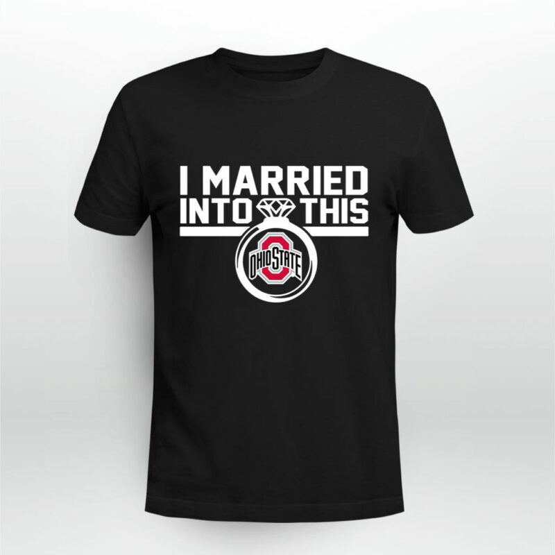 Ohio State Buckeyes I Married Into This 0 T Shirt