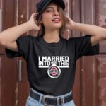 Ohio State Buckeyes I Married Into This 3 T Shirt