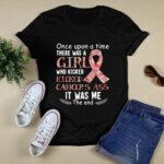Once Upon A Time There Was A Girl Who Kicked Cancer Ass 2 T Shirt