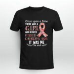Once Upon A Time There Was A Girl Who Kicked Cancer Ass 3 T Shirt