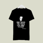 Only Brush The Teeth You Want To Keep Dr Suess 113 T Shirt