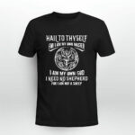 Original hail to thyself for i am my own master i am my own god i need no shepherd satan 3 T Shirt